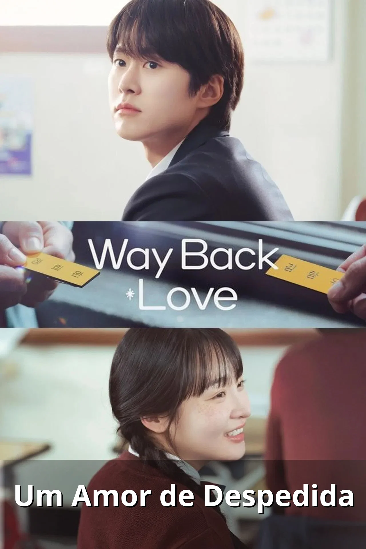 Um Amor de Despedida - Way Back Love